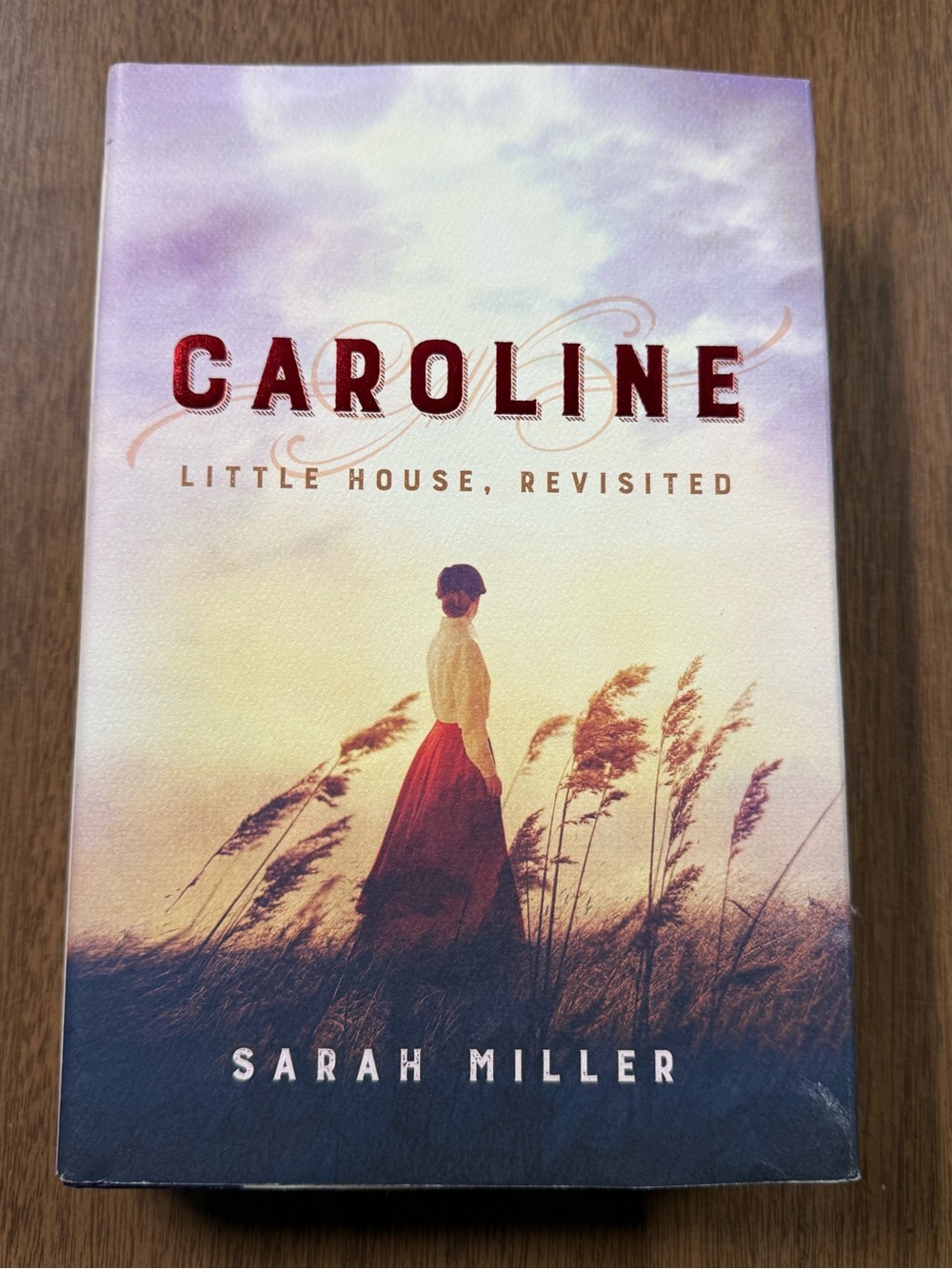 Caroline Little House, Revisited by Sarah Miller Hardcover Book Gift Cottagecore
